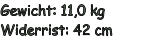 Gewicht: 11,0 kg Widerrist: 42 cm