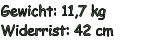 Gewicht: 11,7 kg Widerrist: 42 cm