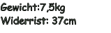 Gewicht:7,5kg Widerrist: 37cm