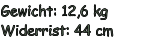 Gewicht: 12,6 kg Widerrist: 44 cm