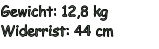 Gewicht: 12,8 kg Widerrist: 44 cm