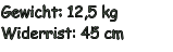 Gewicht: 12,5 kg Widerrist: 45 cm