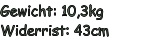 Gewicht: 10,3kg Widerrist: 43cm