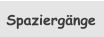 Spaziergänge