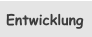 Entwicklung