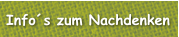 Info´s zum Nachdenken